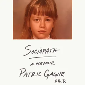 Sociopath: A Memoir Audio CD  Unabridged, April 2, 2024