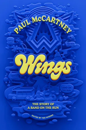 Wings: The Story of a Band on the Run Hardcover  November 4, 2025